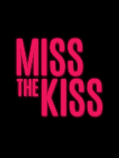 kissing miss